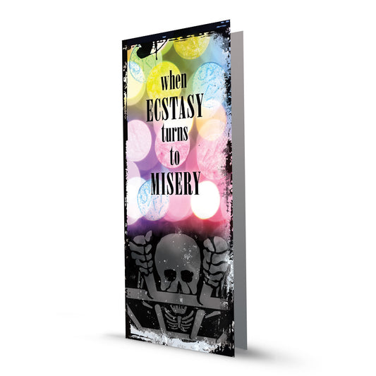 When Ecstasy Turns to Misery