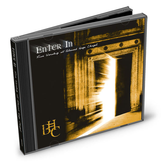 Enter In-Live Worship at Blessed Hope Chapel