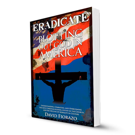 Eradicate: Blotting Out God in America