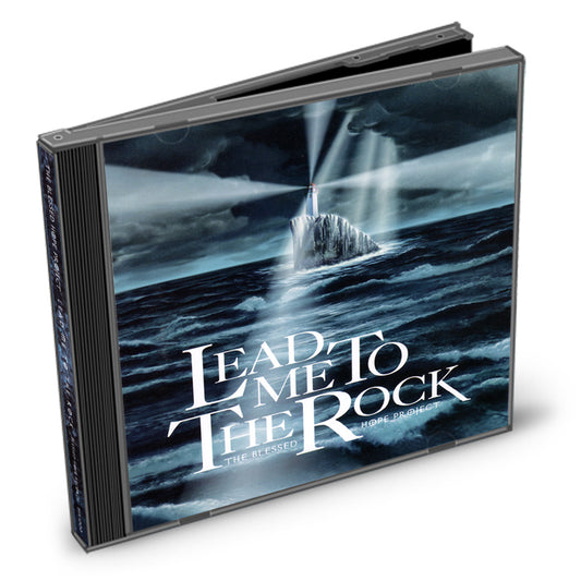 Lead Me to the Rock - The Blessed Hope Project