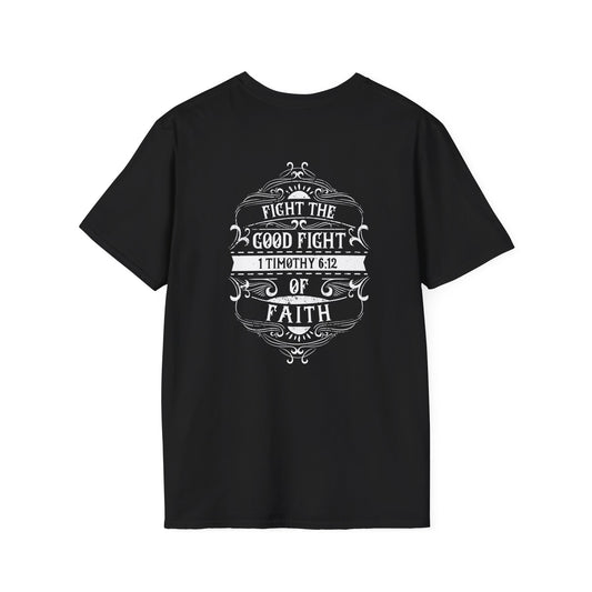 Fight the Good Fight of Faith | Unisex Softstyle T-Shirt