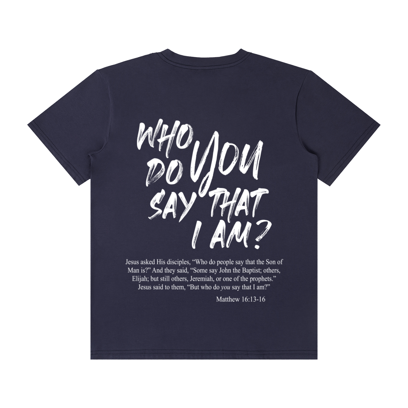 Who Do You Say That I Am? | Unisex Classic Cotton T-Shirt